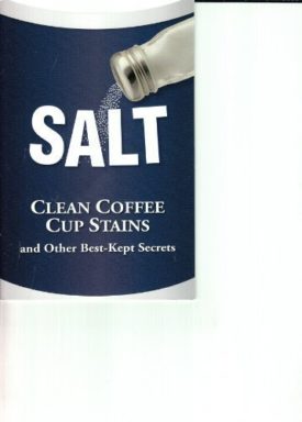 Salt (Clean Coffee Cup Stains and Other Best-Kept Secrets) (Paperback)