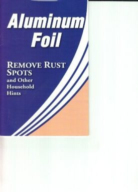 Aluminum Foil (Removes Rust Spots and Other Household Hints) (Paperback)