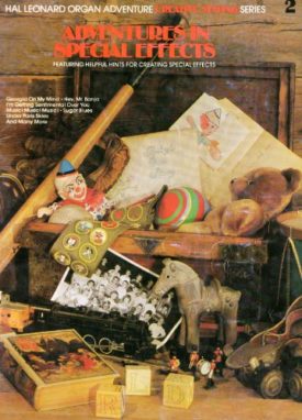 Adventures In Special Effects (Hal Leonard Organ Adventure Creative Styling Series, 2) (Paperback)