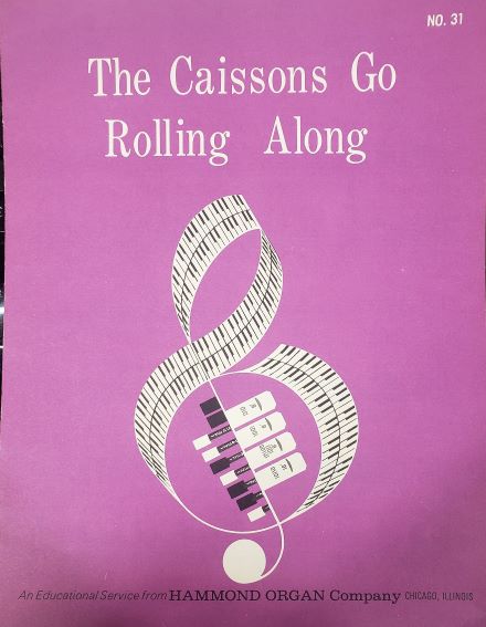 The Caissons Go Rolling Along (An Educational Service from Hammond Organ Company No. 31) (Vintage) (Sheet Music)