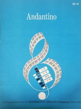Andantino (An Educational Service from Hammond Organ Company, No. 40) (Vintage) (Sheet Music)