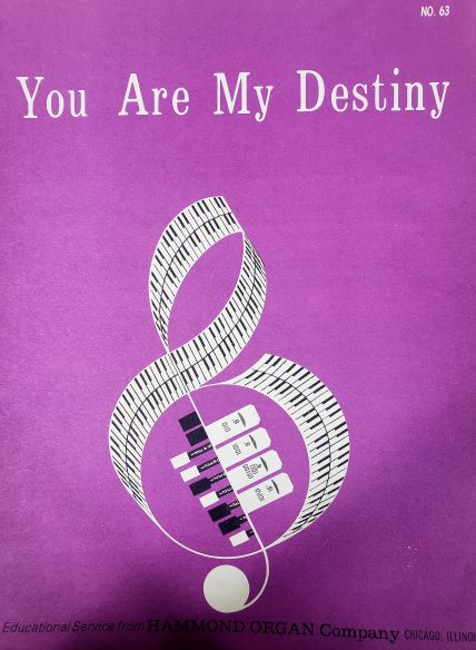 You Are My Destiny (An Educational Service from Hammond Organ Company, No. 63) (Vintage) (Sheet Music)