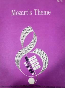 Mozarts Theme (An Educational Service from Hammond Organ Company, NO. 95)  (Vintage) (Sheet Music)