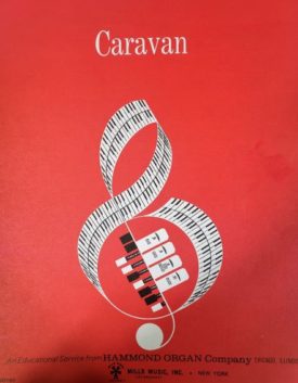 Caravan (An Educational Service from Hammond Organ Company, NO. 100) (Vintage) (Sheet Music)