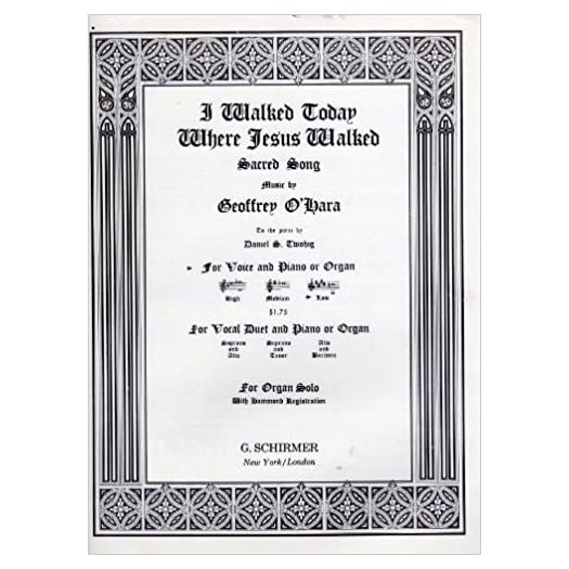 I Walked Today Where Jesus Walked: For Voice and Piano or Organ (Vintage) (Sheet Music)