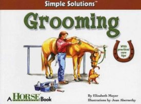 Grooming (Horse Illustrated Simple Solutions) (Paperback)