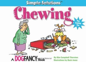 Chewing: Plus Training Tips (Simple Solutions Series) (Paperback)