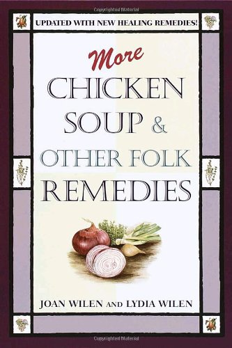 More Chicken Soup & Other Folk Remedies (Paperback)