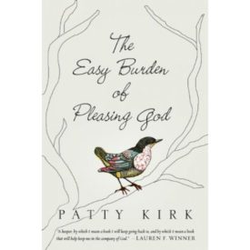 The Easy Burden of Pleasing God (Paperback)