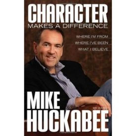 Character Makes a Difference: Where I'm From, Where I've Been, and What I Believe (Paperback)