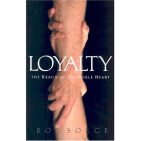Loyalty: The Reach of the Noble Heart (Paperback)