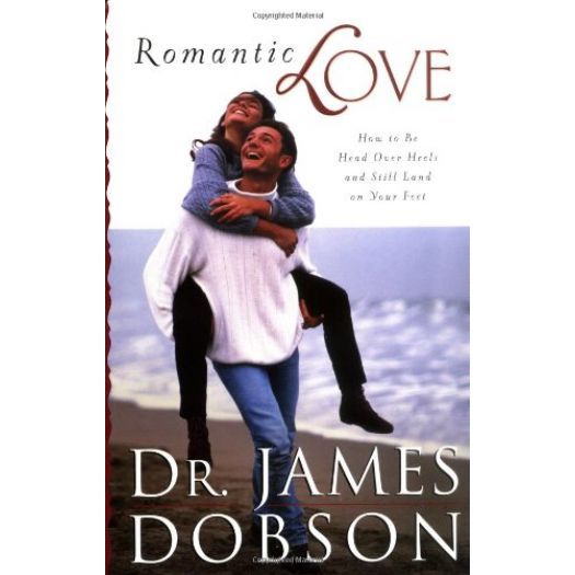 Romantic Love: How to Be Head Over Heels and Still Land on Your Feet (Paperback)