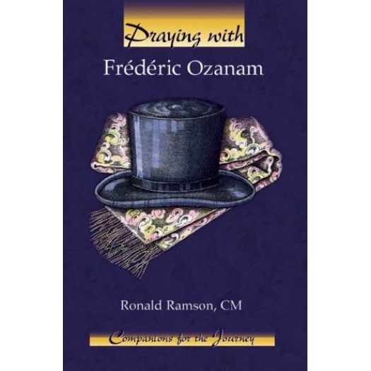Praying With Frederic Ozanam (Companions for the Journey Series) (Paperback)