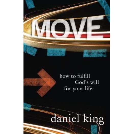 Move: How to Fulfill God's Will for Your Life (Paperback)