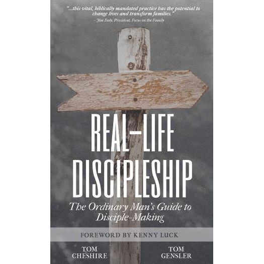 Real-Life Discipleship: The Ordinary Man's Guide to Disciple-Making (Paperback)