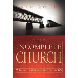 The Incomplete Church: Unifying God's Children (Paperback)