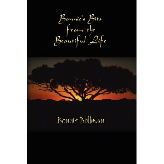 Bonnie's Bits from the Beautiful Life (Paperback)
