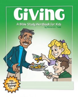 Giving: A Bible Study Wordbook for Kids (Children's Wordbooks) (Paperback)