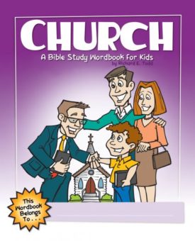 Church: A Bible Study Wordbook for Kids (Children's Wordbooks) (Paperback)