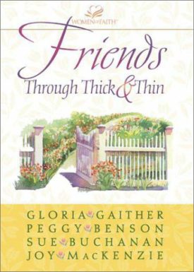 Friends Through Thick and Thin (Paperback)