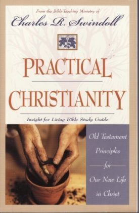 Practical Christianity: Old Testament Principles for Our New Life in Christ (Paperback)