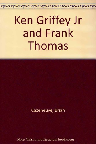 Ken Griffey Jr and Frank Thomas (Paperback)
