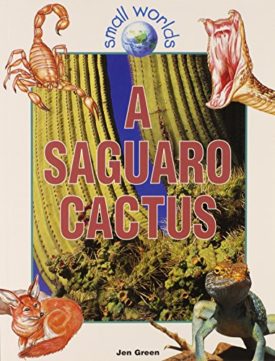 A Saguaro Cactus (Small Worlds) (Paperback)