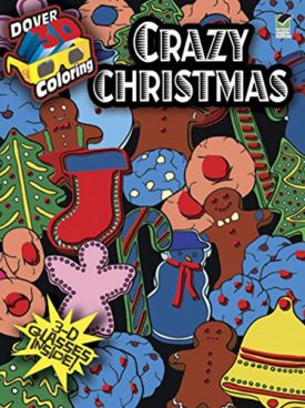 3-D Coloring Book--Crazy Christmas (Dover 3-D Coloring Book) (Paperback)