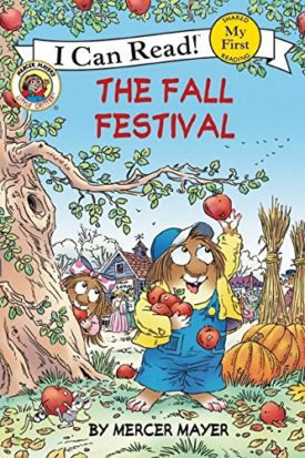Little Critter: The Fall Festival (My First I Can Read) (Paperback)