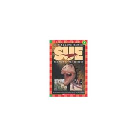 A Dinosaur Named Sue: The Find of the Century (Hello Reader!, Level 4) (Scholastic Reader Level 3) (Paperback)