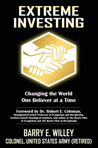 Extreme Investing Changing the World One Believer at a Time (Paperback)
