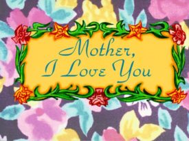 Mother, I Love You (Paperback)
