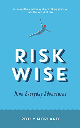 Risk Wise: Nine Everyday Adventures (Paperback)
