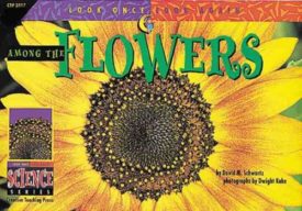 Among the Flowers (Look Once, Look Again Science Series) (Paperback)