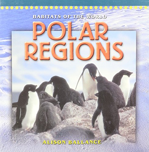 POLAR REGIONS (Dominie Habitats of the World) (Paperback)