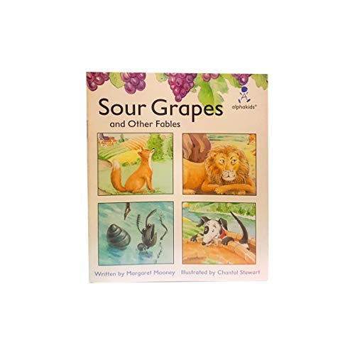 Sour Grapes and Other Fables (Alphakids) (Paperback)
