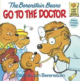 The Berenstain Bears Go to the Doctor (First Time Books) (Paperback)