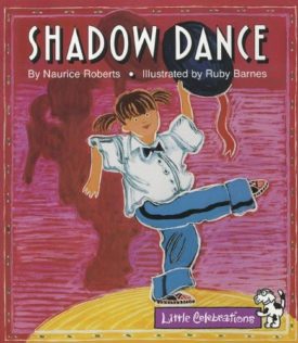 LITTLE CELEBRATIONS GUIDED READING CELEBRATE READING! LITTLE CELEBRATIONS GRADE K: SHADOW DANCE COPYRIGHT 1995 (Paperback)