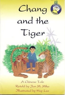 Chang and the Tiger: A Chinese Tale (Spotlight Books Vocabulary/Comprehension Book, Grade 2) (Paperback)