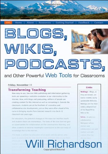 Blogs, Wikis, Podcasts, and Other Powerful Web Tools for Classrooms (Paperback)