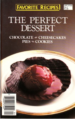 Favorite Recipes The Perfect Dessert #4 (Cookbook Paperback)