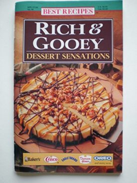 WPS 37530 No.44 VOL. 1 BEST RECIPES  RICH & GOOEY  DESSERT SENSATIONS 1994 (Cookbook Paperback)