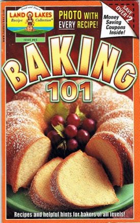 Land O Lakes Baking 101 (Recipe Collection, Issue #65) (Cookbook Paperback)