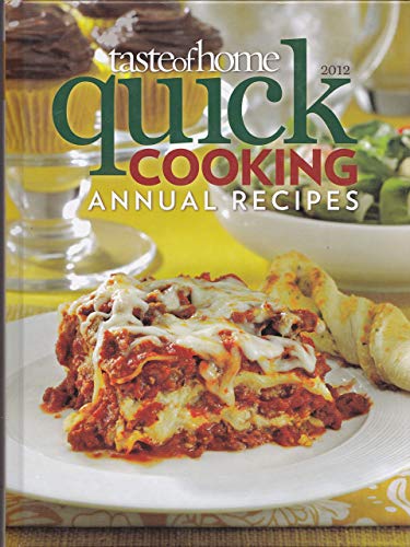 Taste of Home Quick Cooking Annual Recipes 2012 (Hardcover)