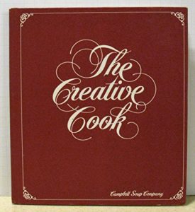 Campbell Soup Company: The Creative Cook (Hardcover)