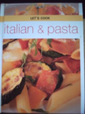 Lets Cook: Pasta and Italian (Hardcover)