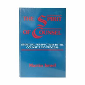 The Spirit of Counsel: Spiritual Perspectives in the Counseling Process (Paperback)