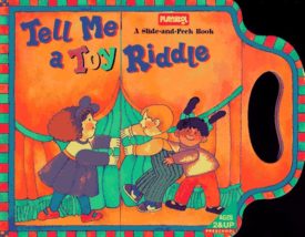 Tell Me a Toy Riddle: Sneak-and-Peek Book (Playskool) (Hardcover)