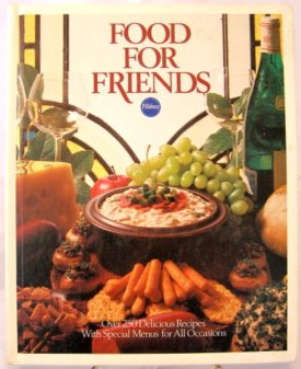 Food For Friends Pillsbury Cook Book (Hardcover)