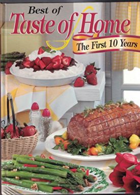 Best of Taste of Home The First 10 Years (Hardcover)